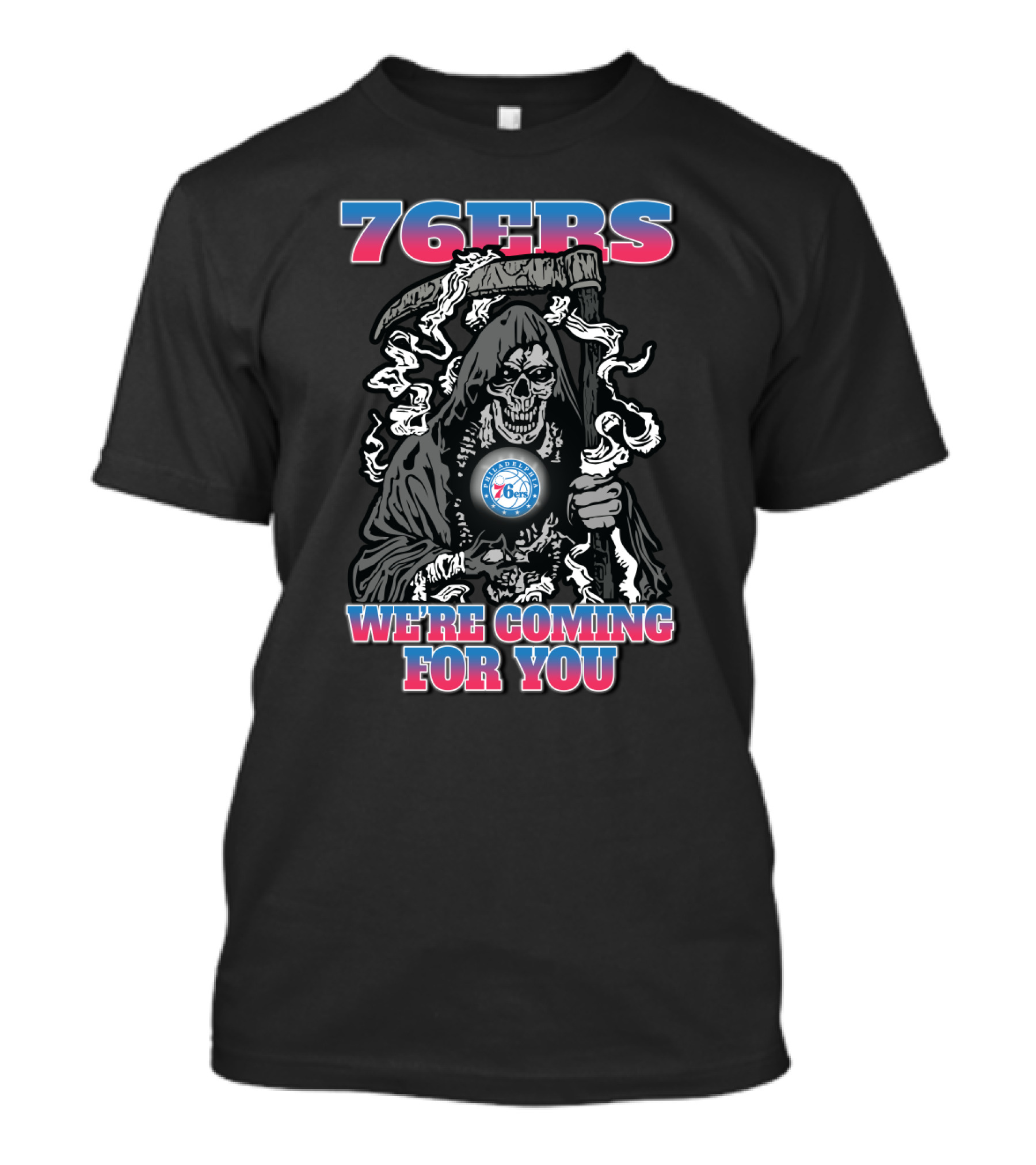 76ers Grim Reaper We're Coming For You T-Shirt