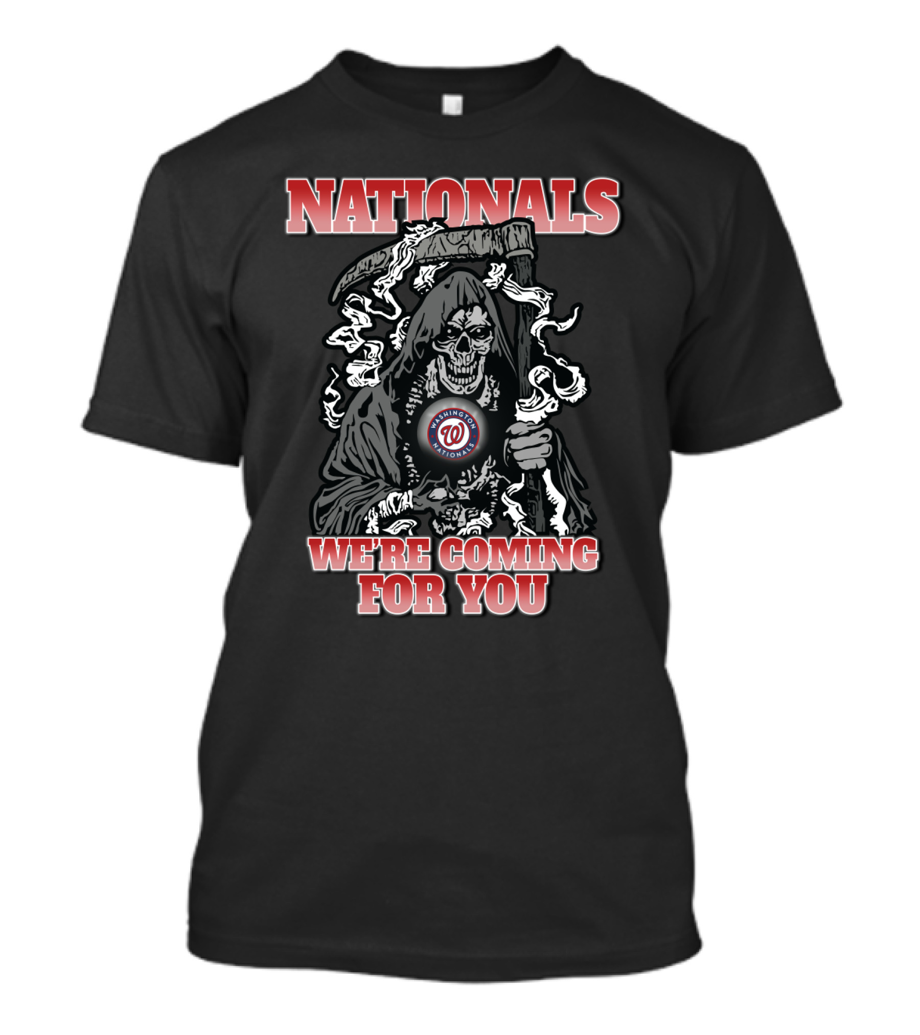 Nationals We're Coming For You Grim Reaper Washington Nationals T-Shirt
