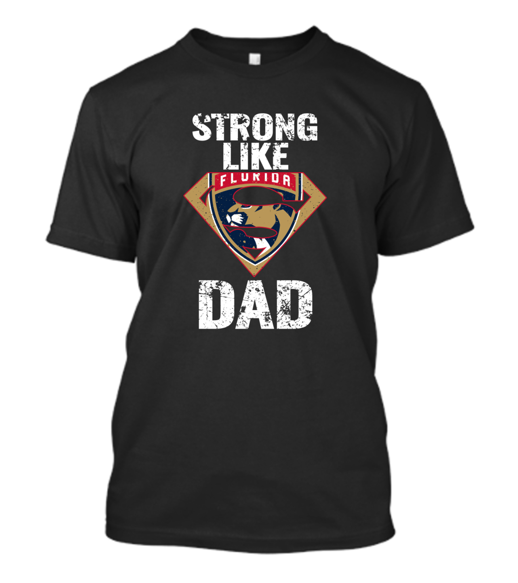 Strong Like Dad Florida Panthers T-Shirt