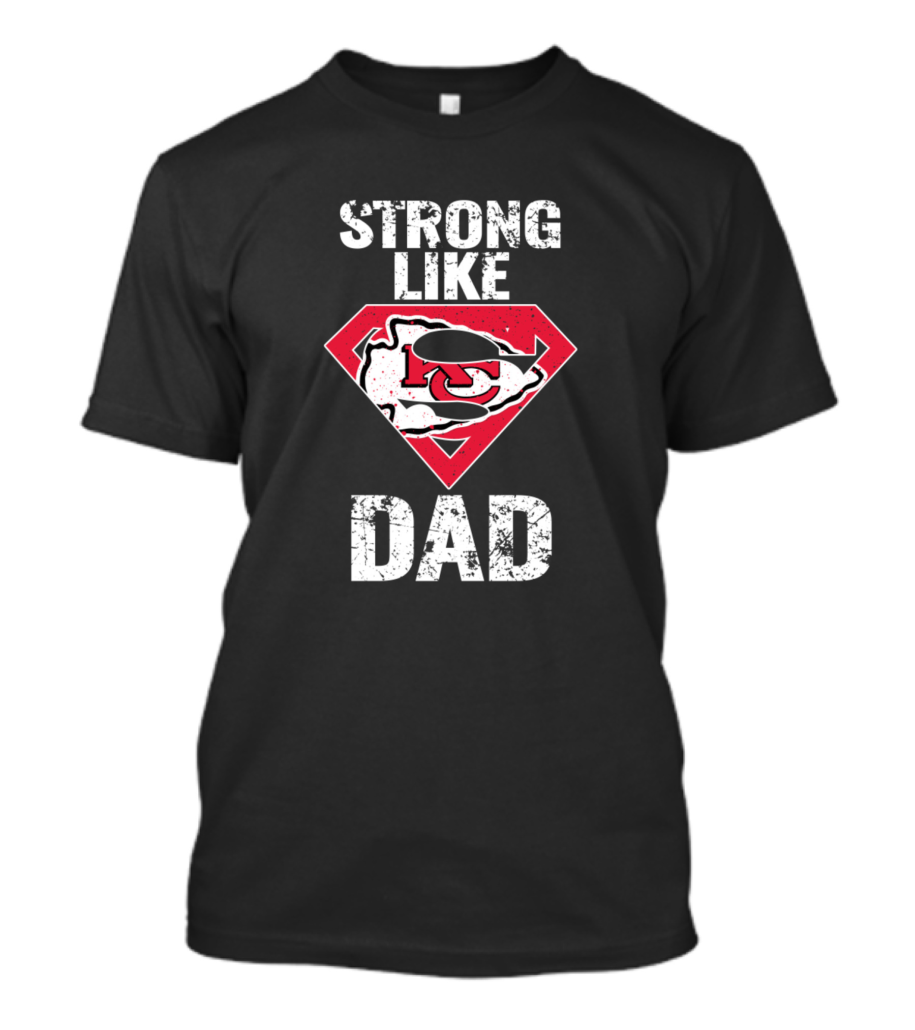 Kansas City Chiefs Strong Like Dad Super T-Shirt