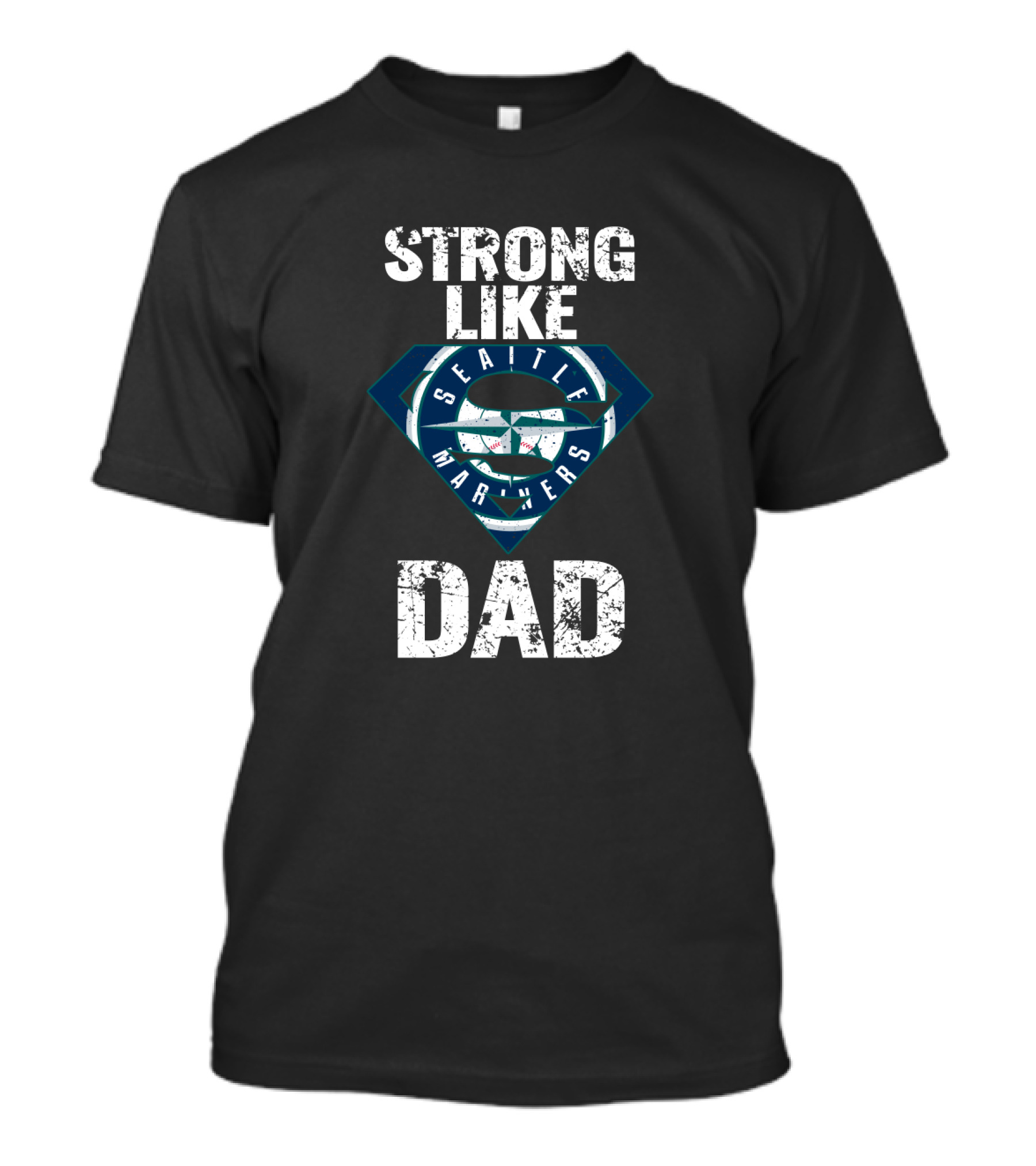Strong Like Dad Seattle Mariners Logo Super Dad T-Shirt