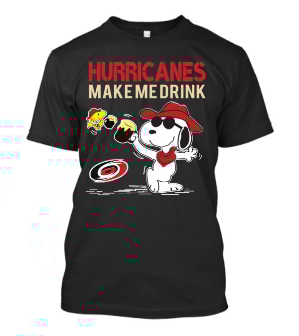 Snoopy Hurricanes Make Me Drink Carolina Hurricanes Fan Favorite T-Shirt
