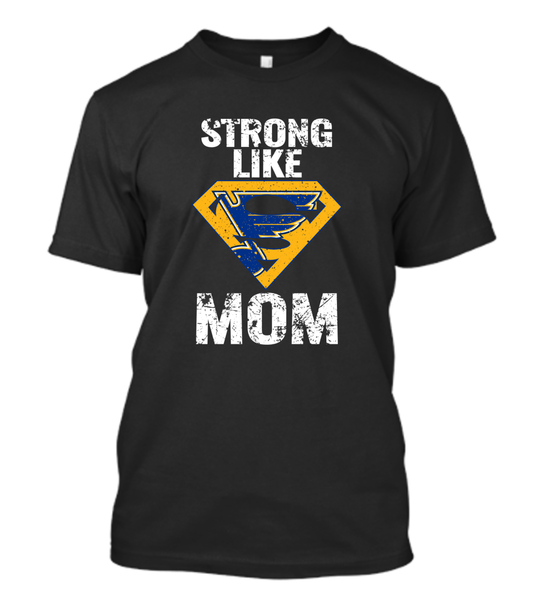 Strong Like Mom St. Louis Blues Super T-Shirt