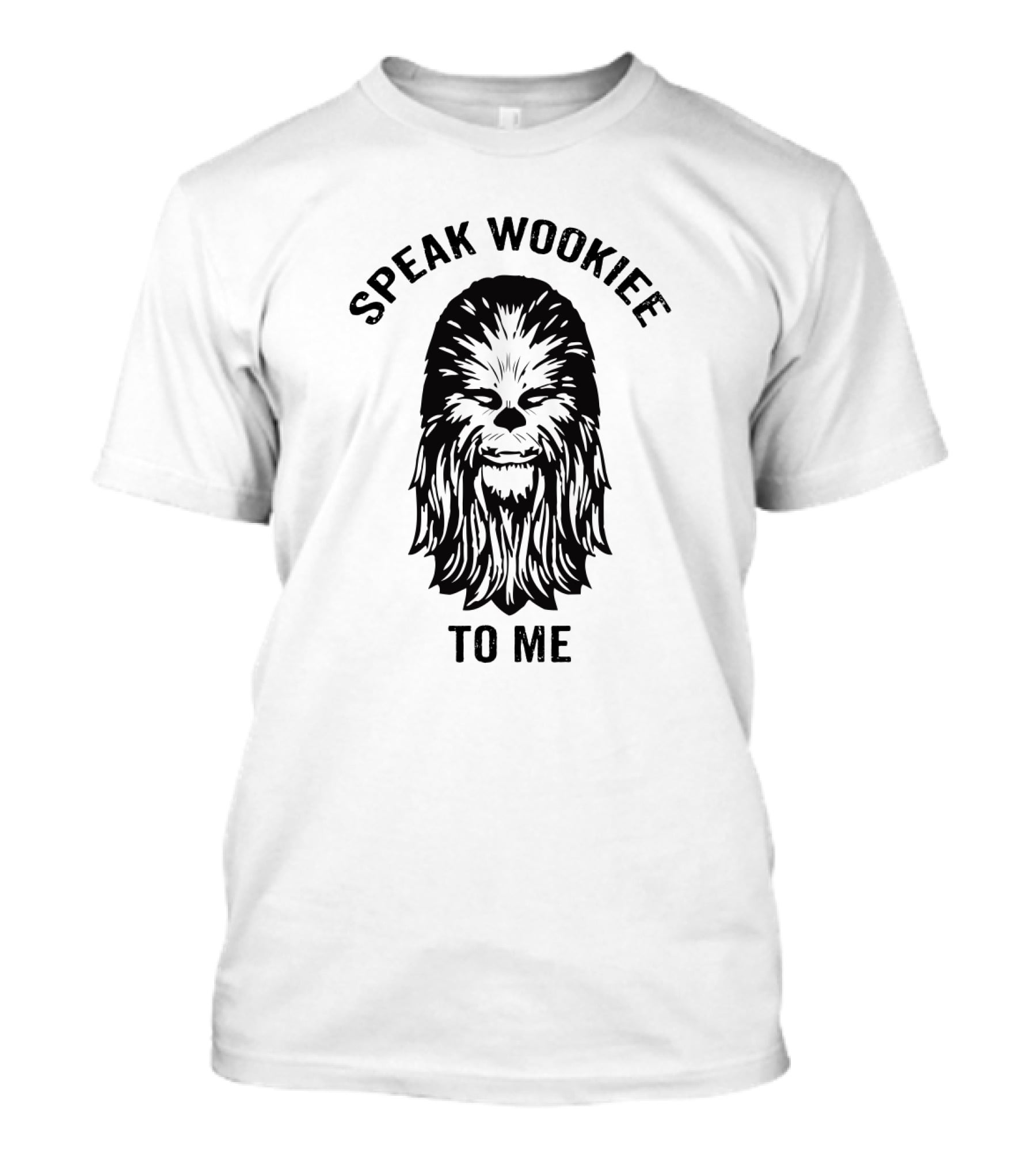 Speak Wookiee To Me Star Wars Chewbacca Iconic Head T-Shirt