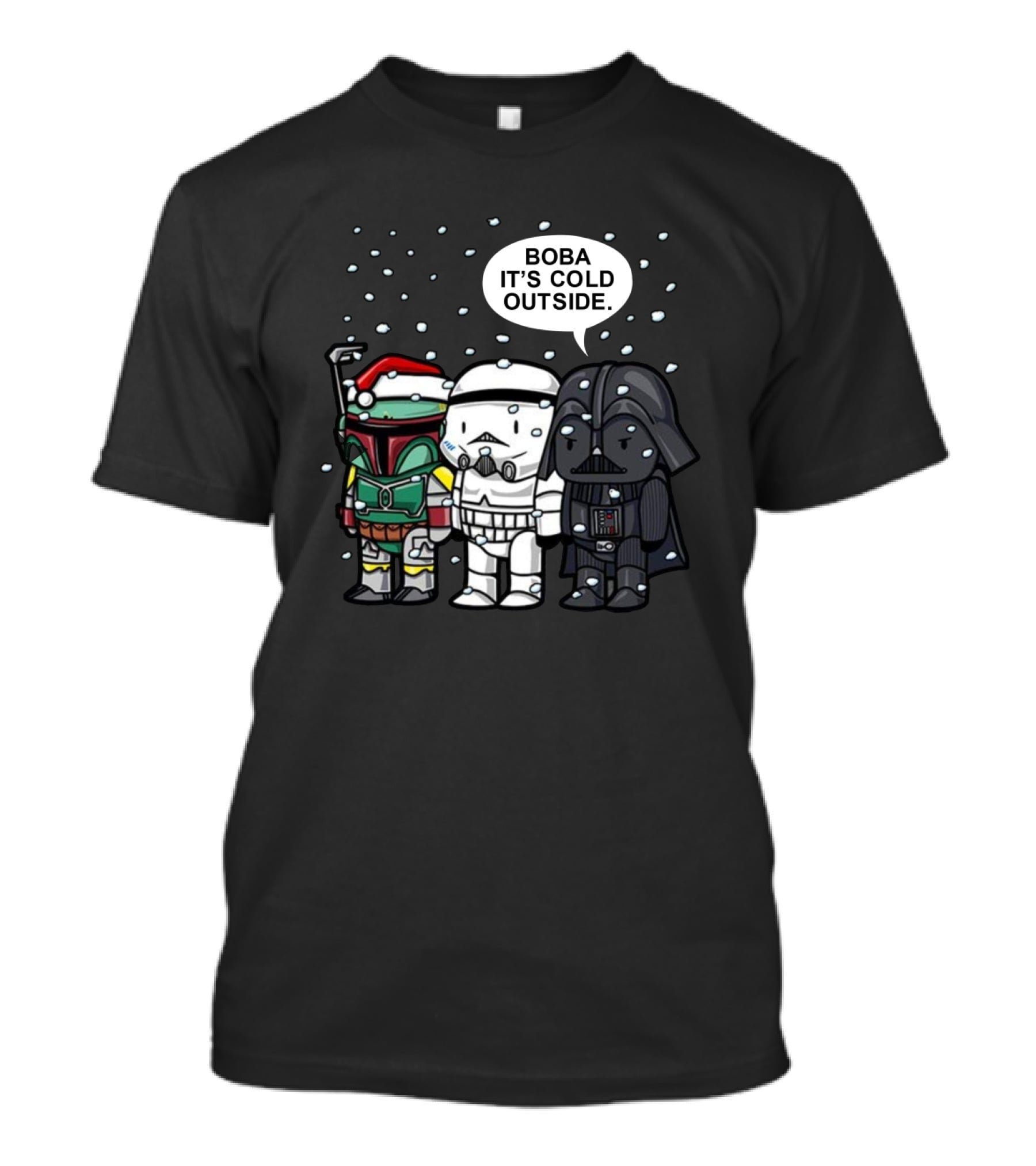 Star Wars Christmas Boba It's Cold Outside Boba Fett Stormtrooper Darth Vader Snowflakes T-Shirt