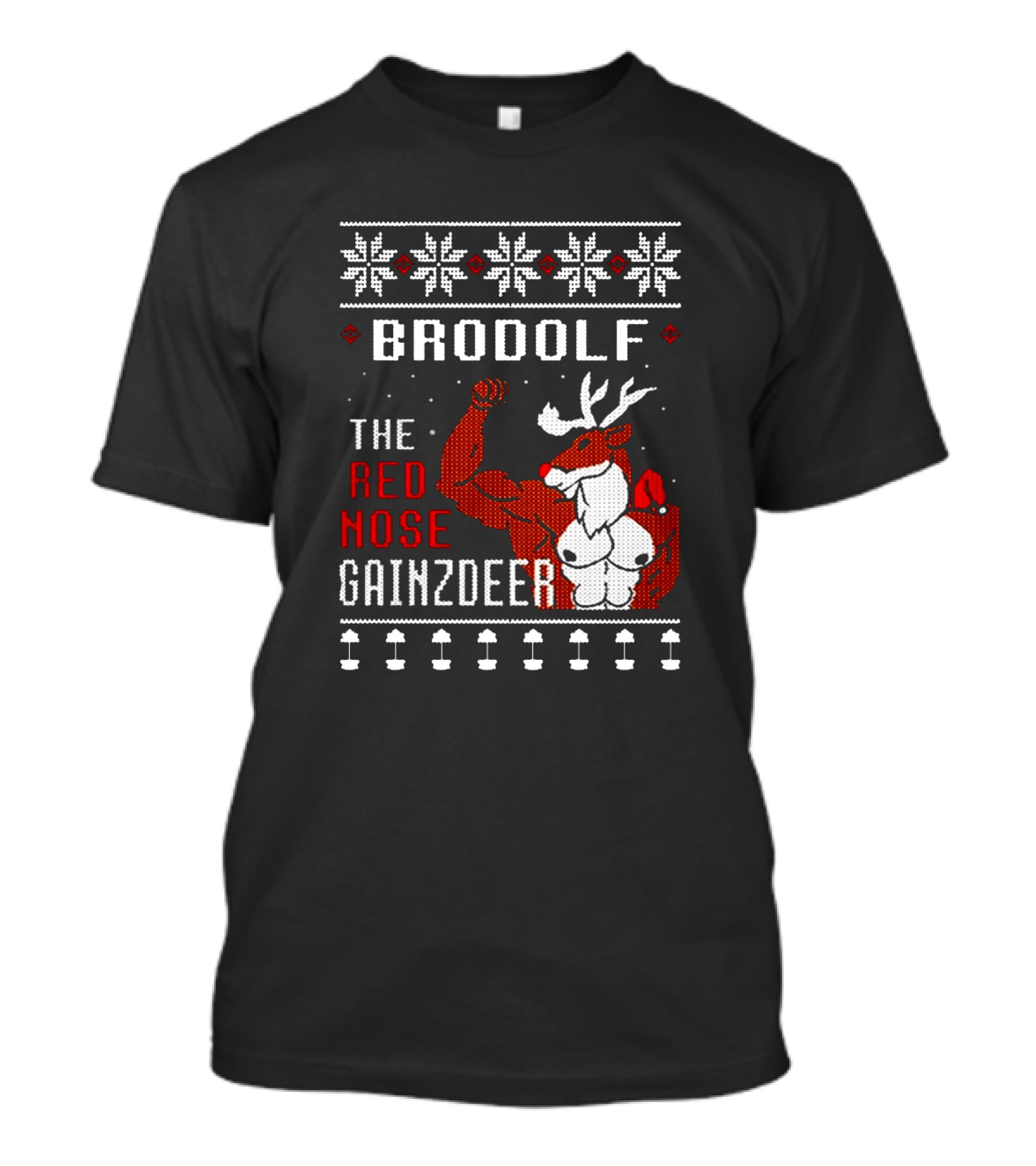 Brodolf The Red Nose Gainzdeer Christmas Sweater Featuring Buff Reindeer And Snowflake T-Shirt