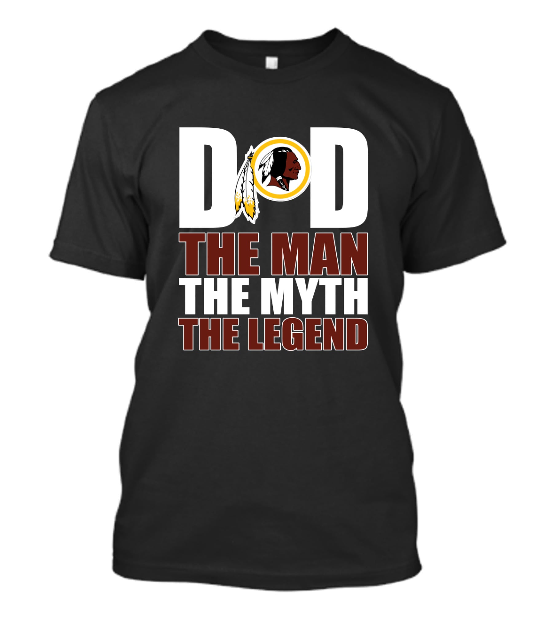 Dad The Man The Myth The Legend Washington Redskins Father's Day T-Shirt