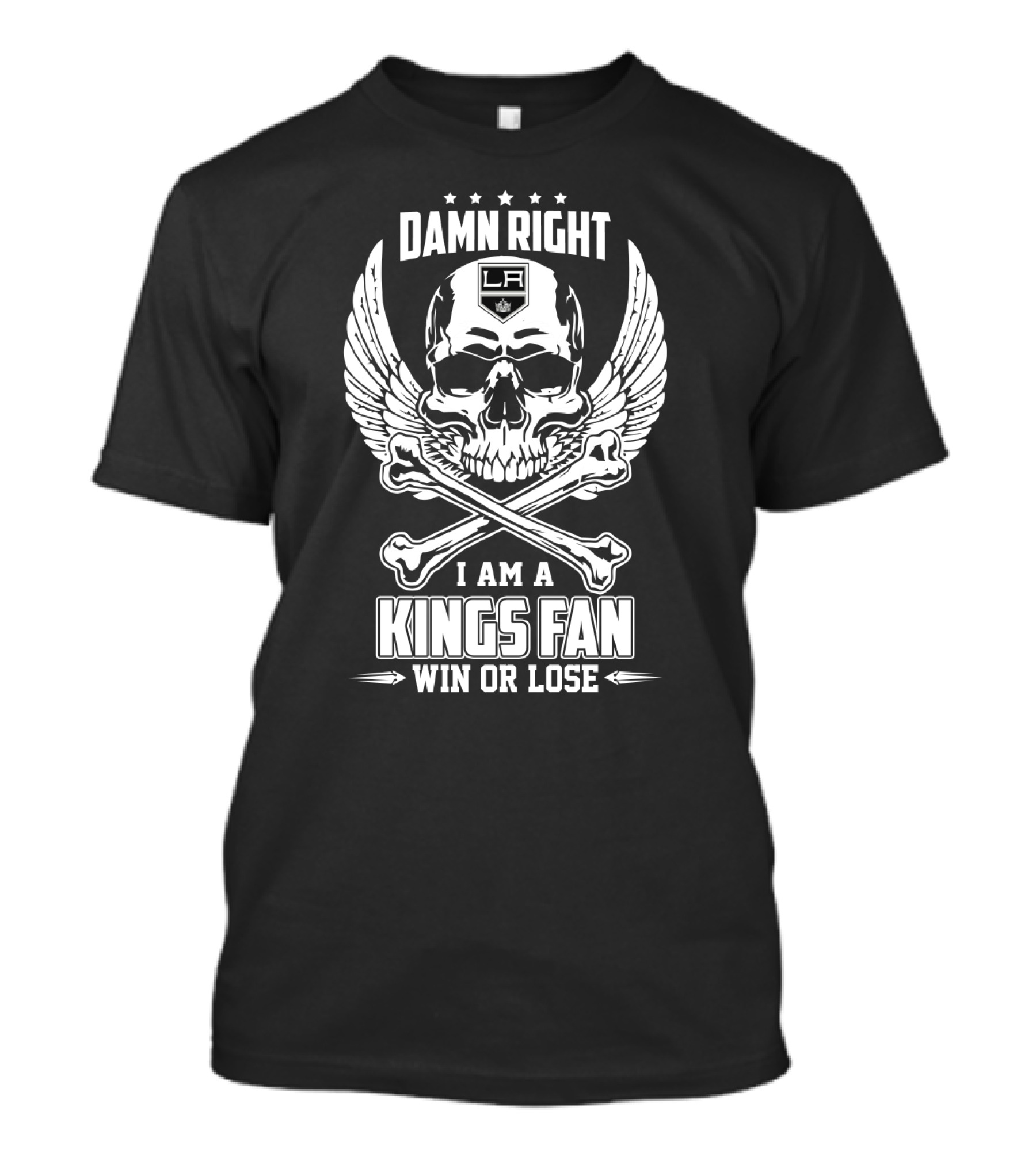 Damn Right I Am A Los Angeles Kings Fan Win Or Lose Skull And Wings LA T-Shirt