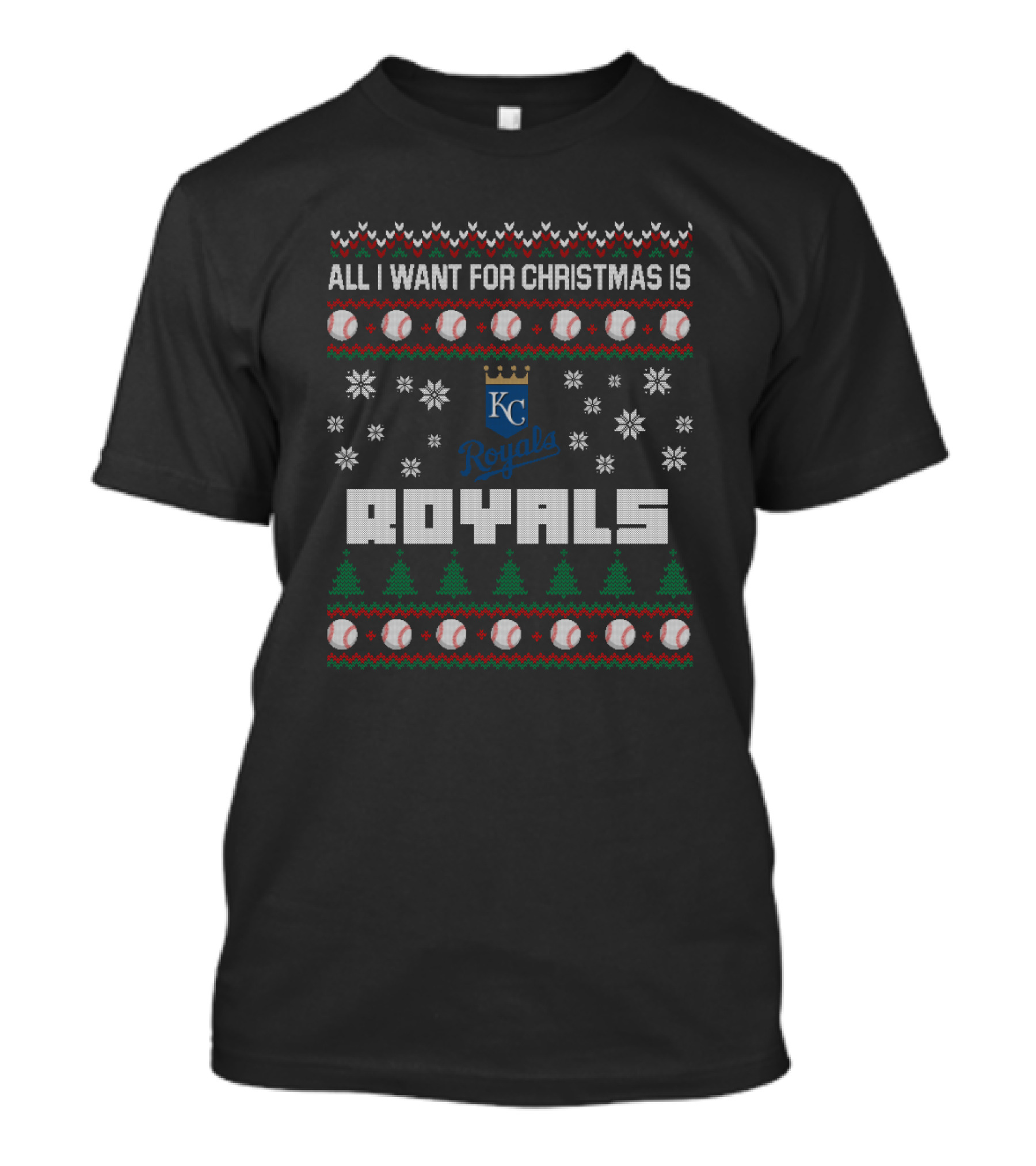 All I Want For Christmas Is Kansas City Royals Ugly Sweater Design With Baseballs Snowflakes And Trees T-Shirt