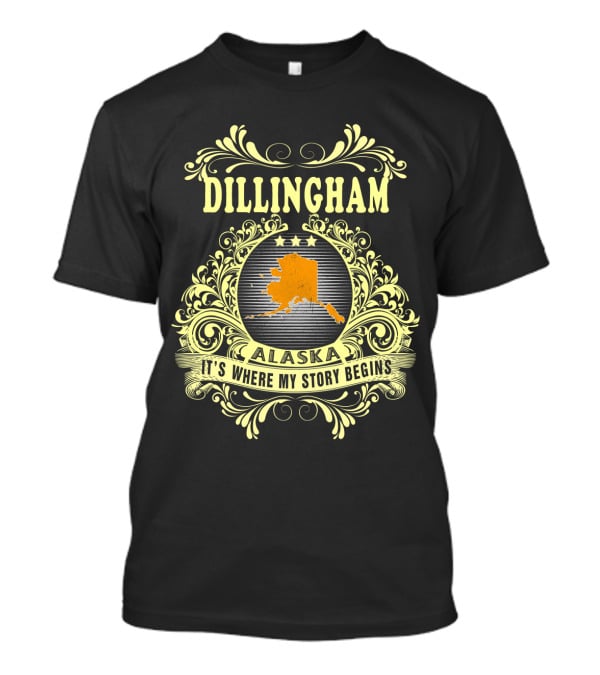 Dillingham Alaska It's Where My Story Begins Three-Star Scroll T-Shirt