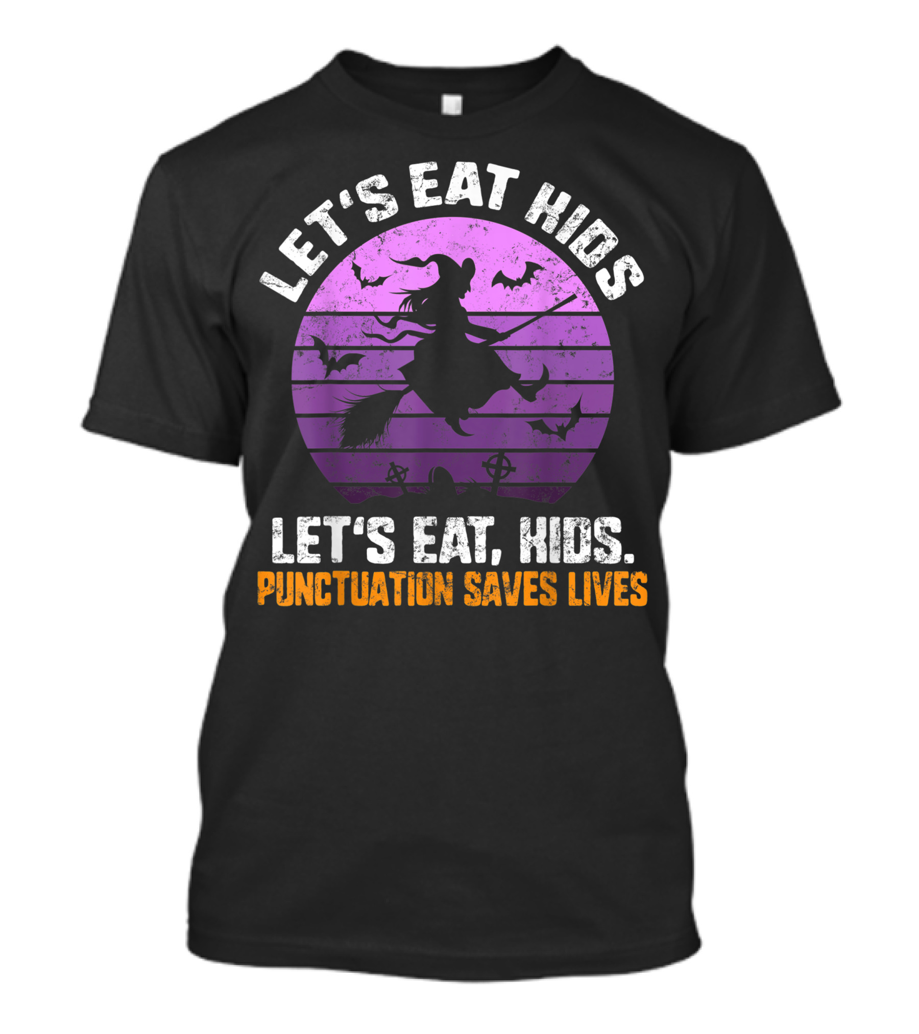 Let's Eat Kids Punctuation Saves Lives Halloween Witches Bats T-Shirt