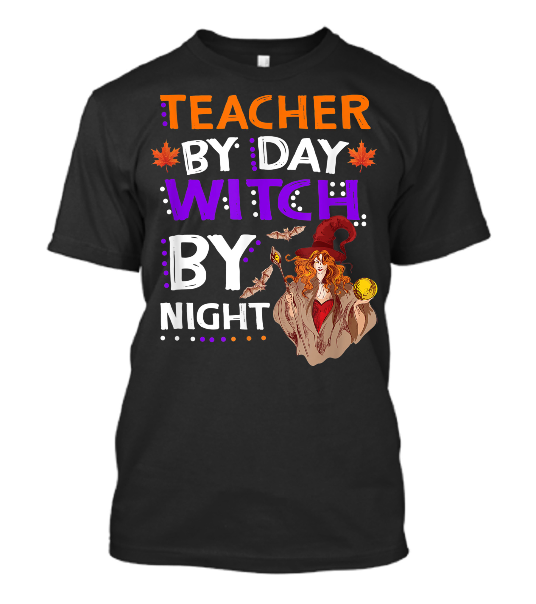 Teacher By Day Witch By Night Halloween Magic Bats Moon T-Shirt