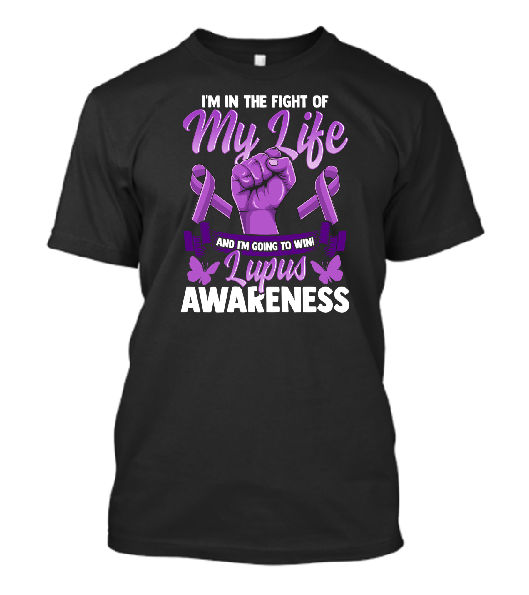 I'm In The Fight Of My Life And I'm Going To Win Lupus Awareness T-Shirt
