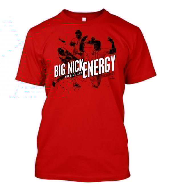 BIG NICK ENERGY NICK CASTELLANOS CINCINNATI CINCYSHIRTS PLAYERS T-Shirt