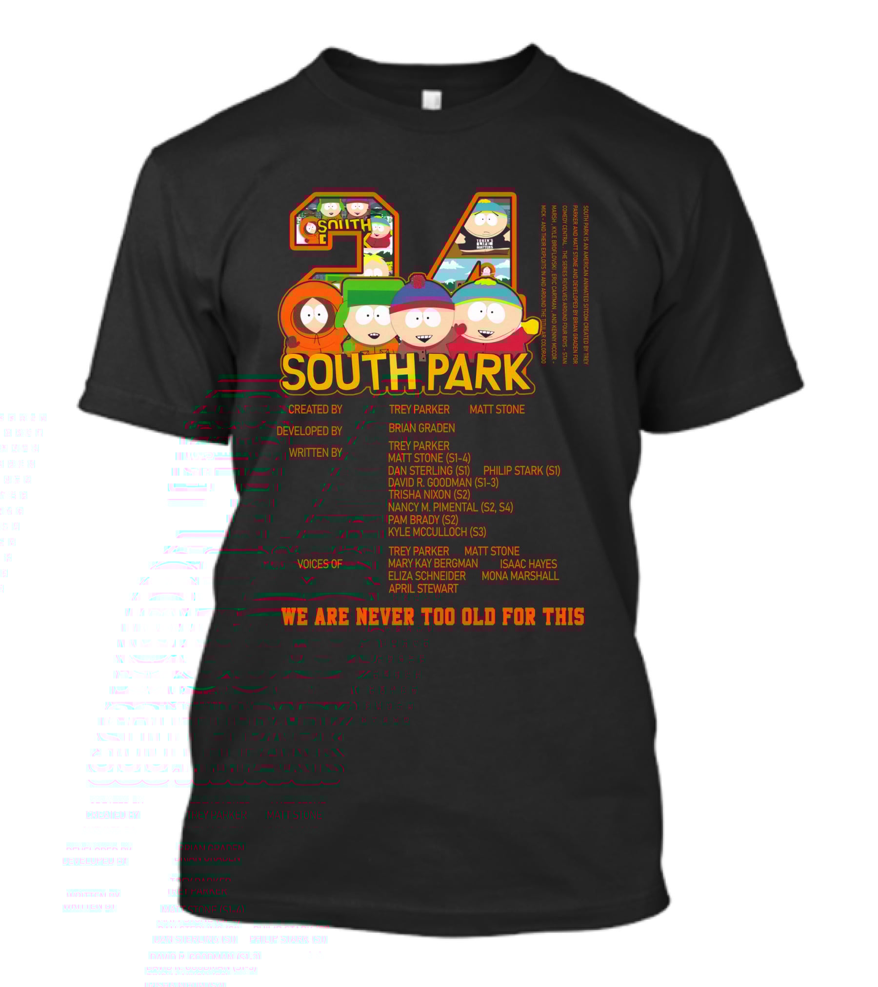 South Park 24 Featuring Trey Parker And Matt Stone We Are Never Too Old For This T-Shirt