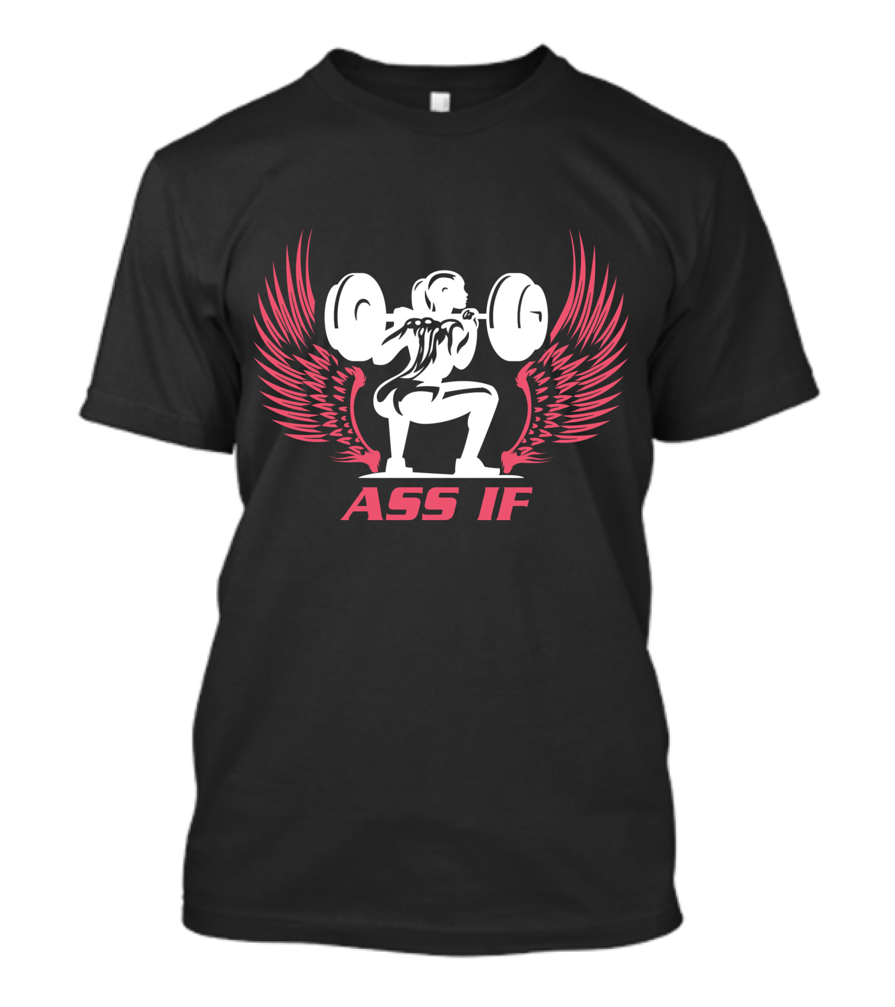ASS IF Weightlifting Wings T-Shirt