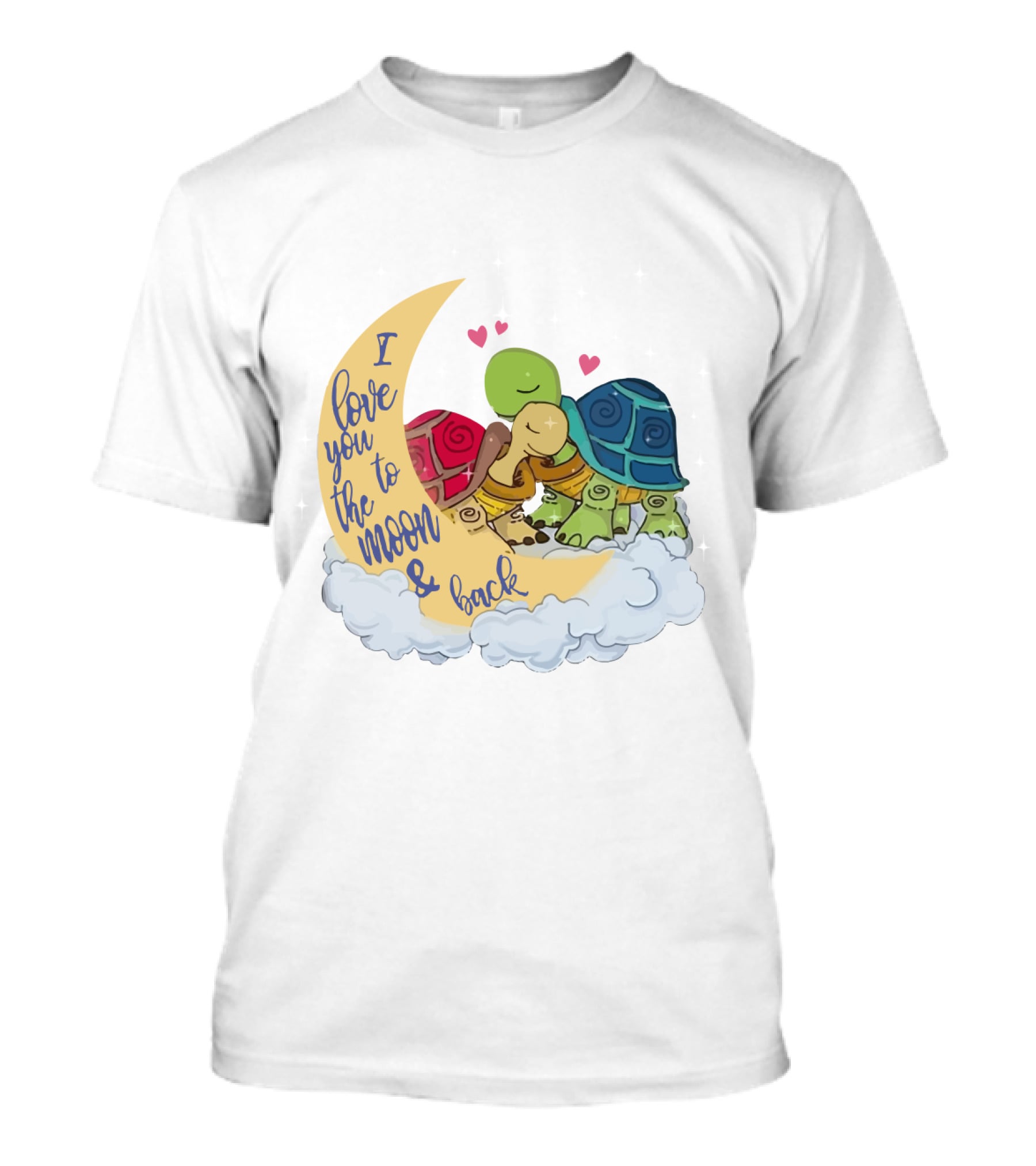 I Love You To The Moon And Back Turtle Trio With Hearts On Cloud T-Shirt