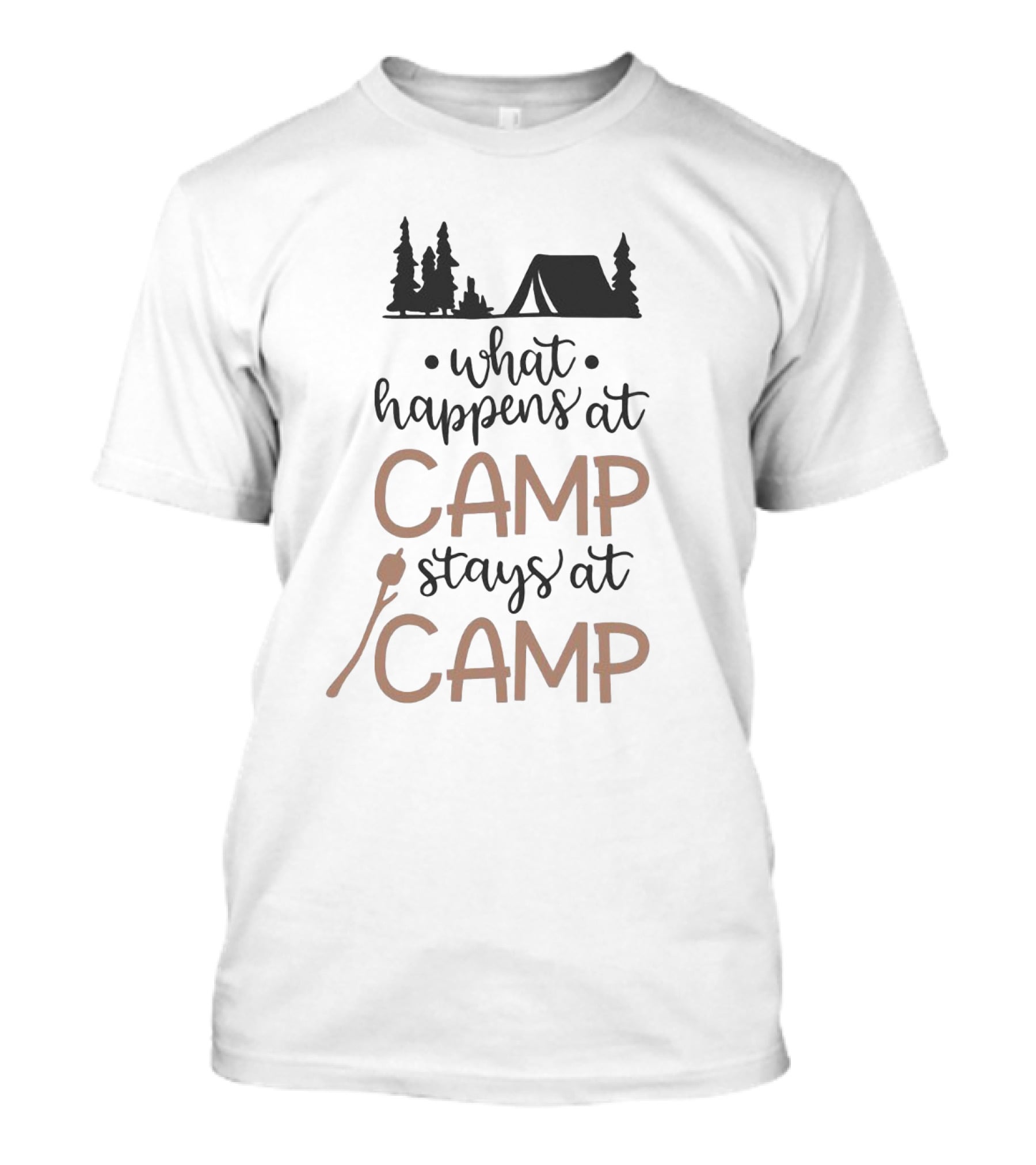 What Happens At Camp Stays At Camp Camping Sayings With Tent And Trees T-Shirt