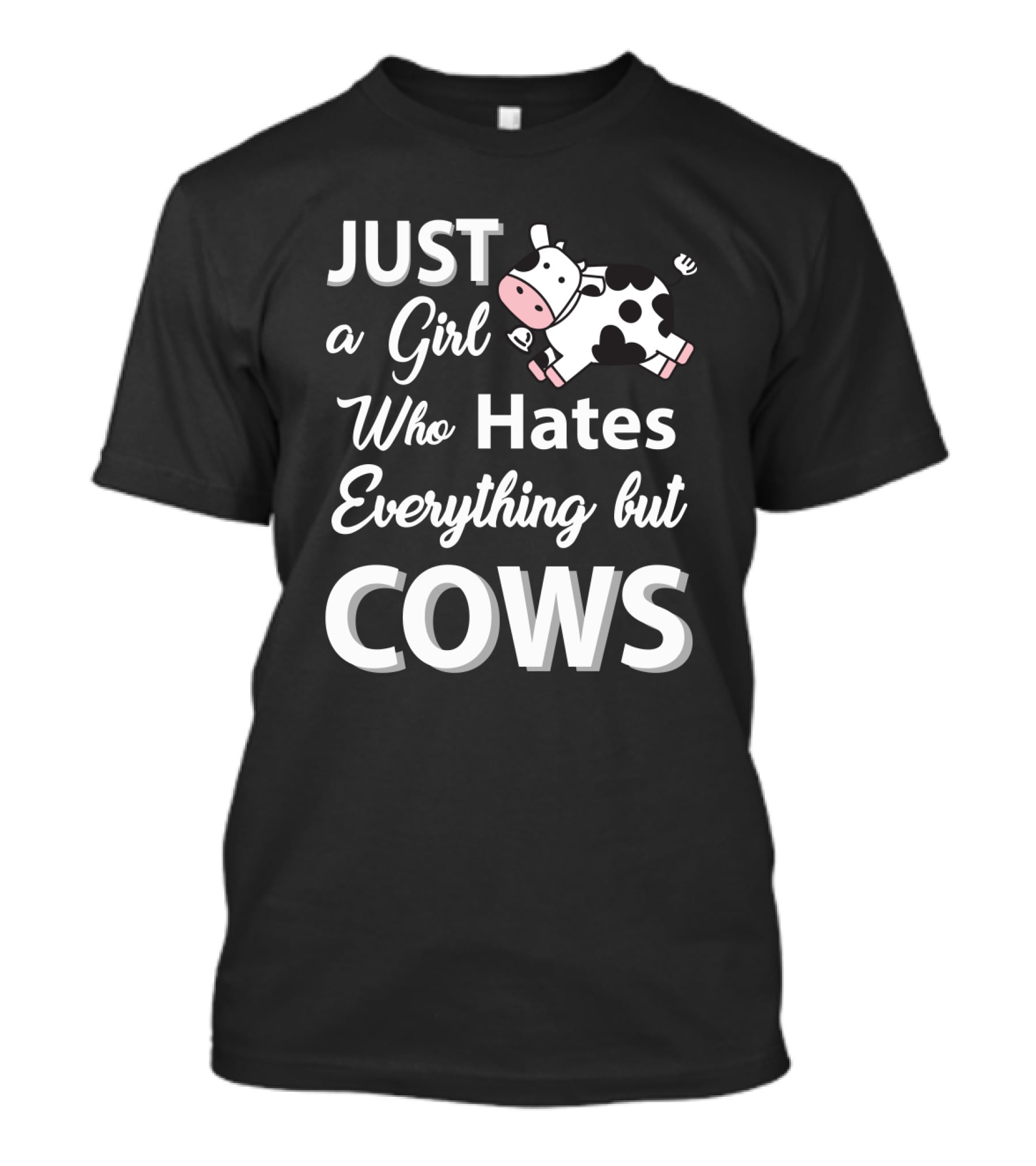 Just A Girl Who Hates Everything But Cows With Cute Cartoon Cow T-Shirt