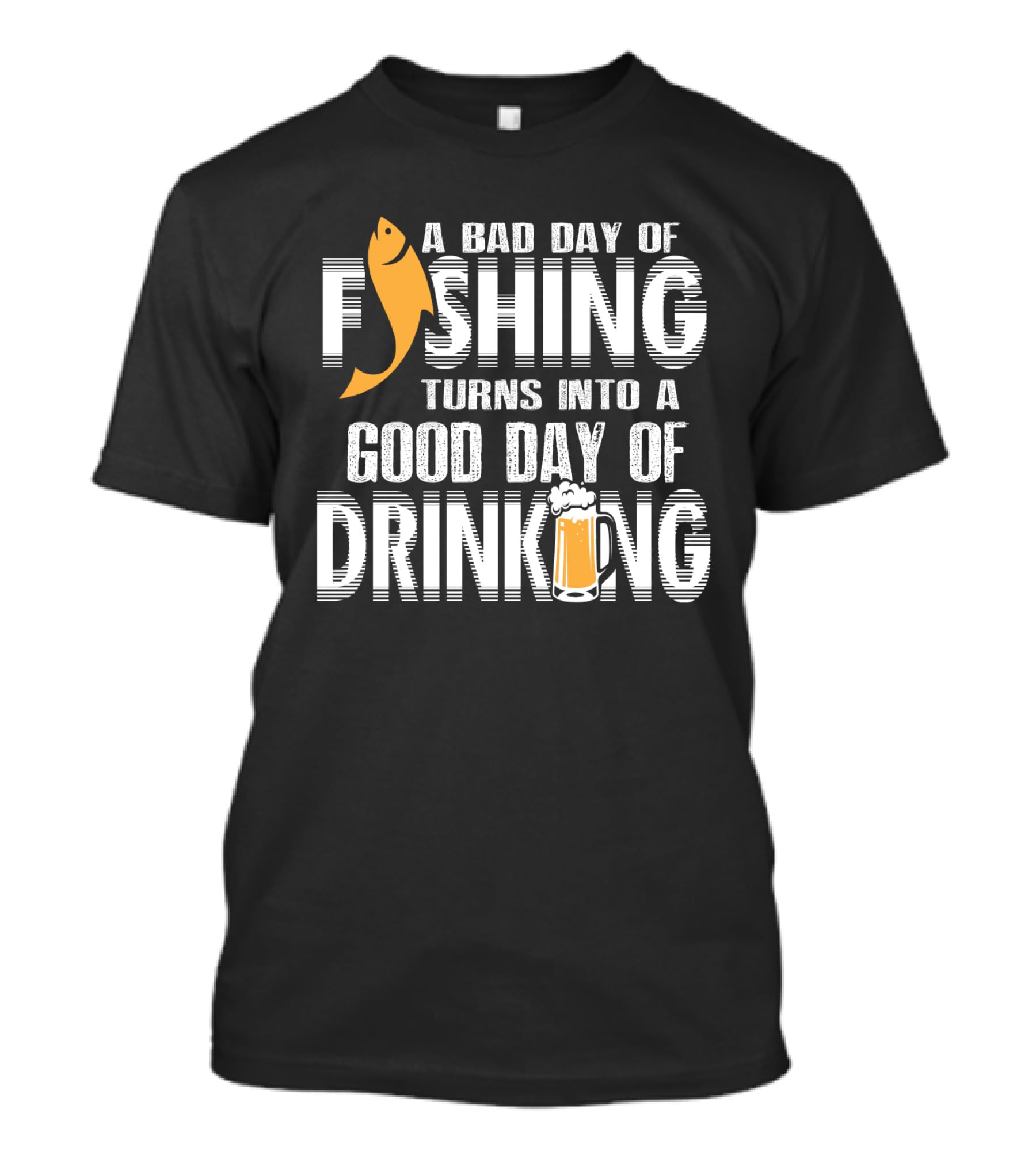 Bad Day Of Fishing Becomes Good Day Of Drinking With Fish And Beer T-Shirt