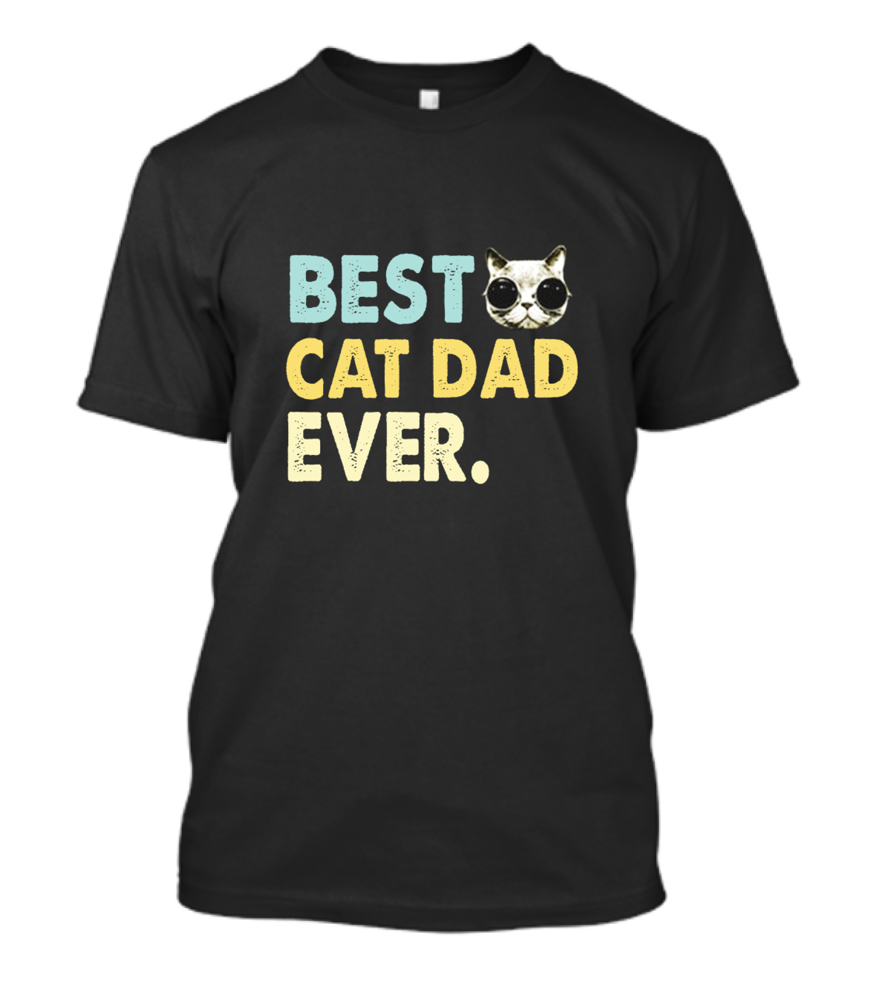 Best Cat Dad Ever With Cute Sunglasses Cat T-Shirt