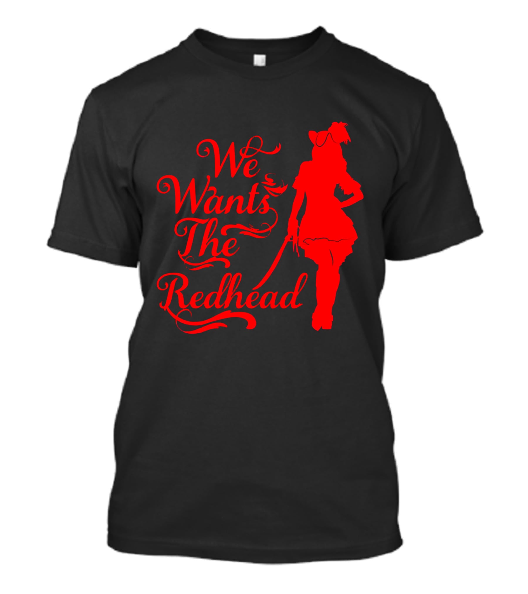 We Wants The Redhead Pirate T-Shirt