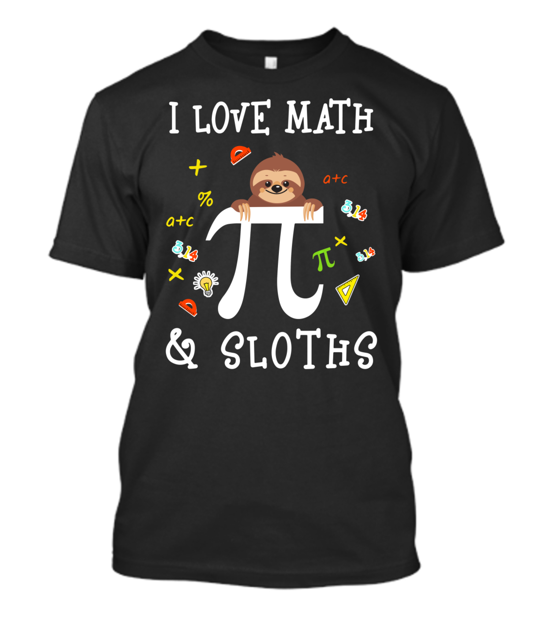 I Love Math And Sloths Pi Day 3.14 With Cute Sloth And Math Symbols T-Shirt