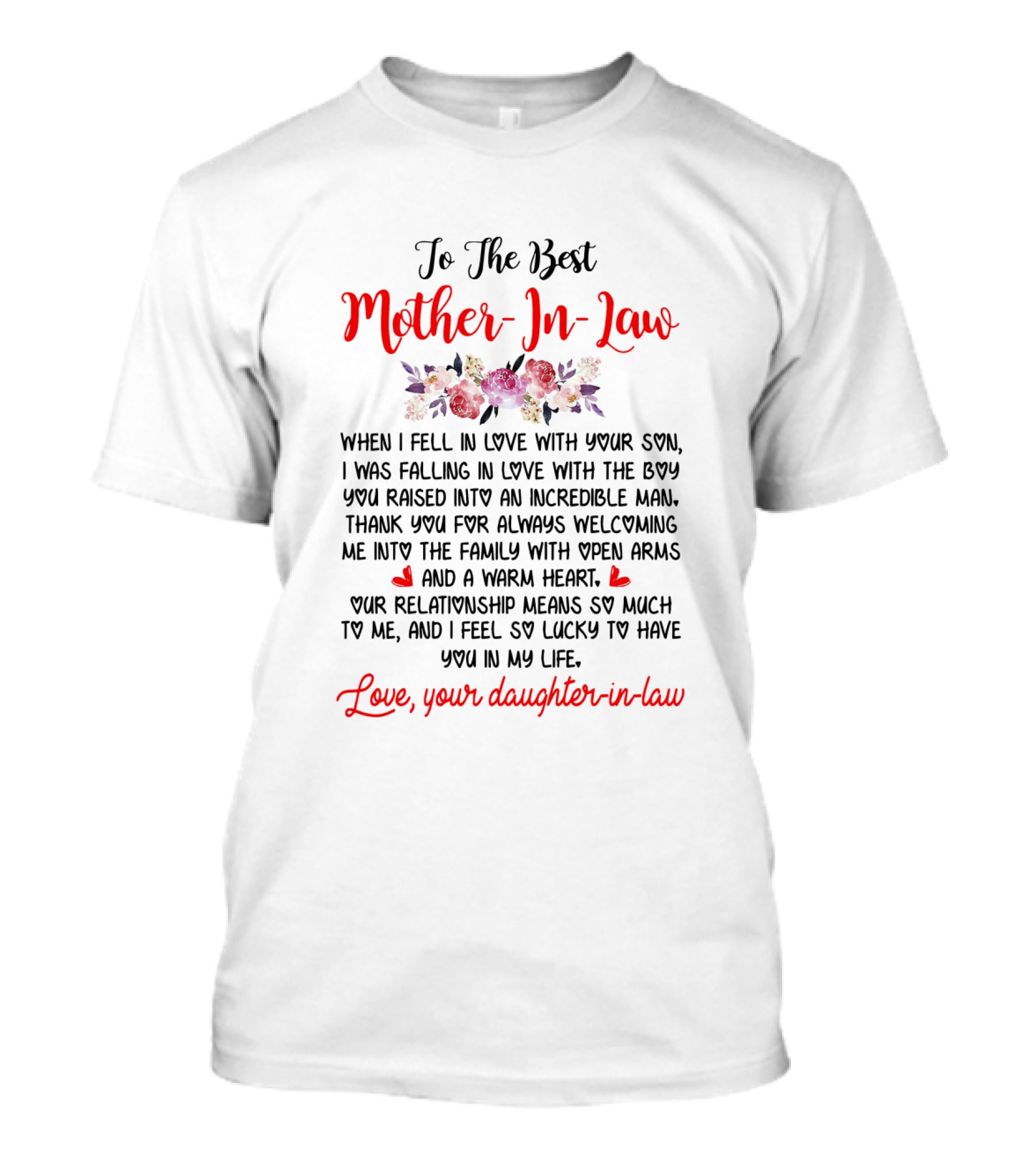 To The Best Mother-In-Law Love Your Daughter-in-Law Thank You For Always Welcoming Me Into The Family T-Shirt