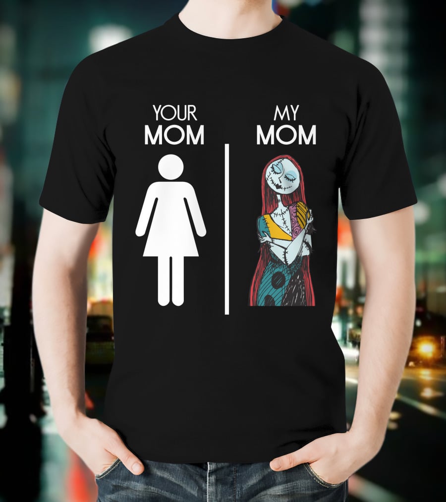 Your Mom My Mom Nightmare Before Christmas Sally T-Shirt