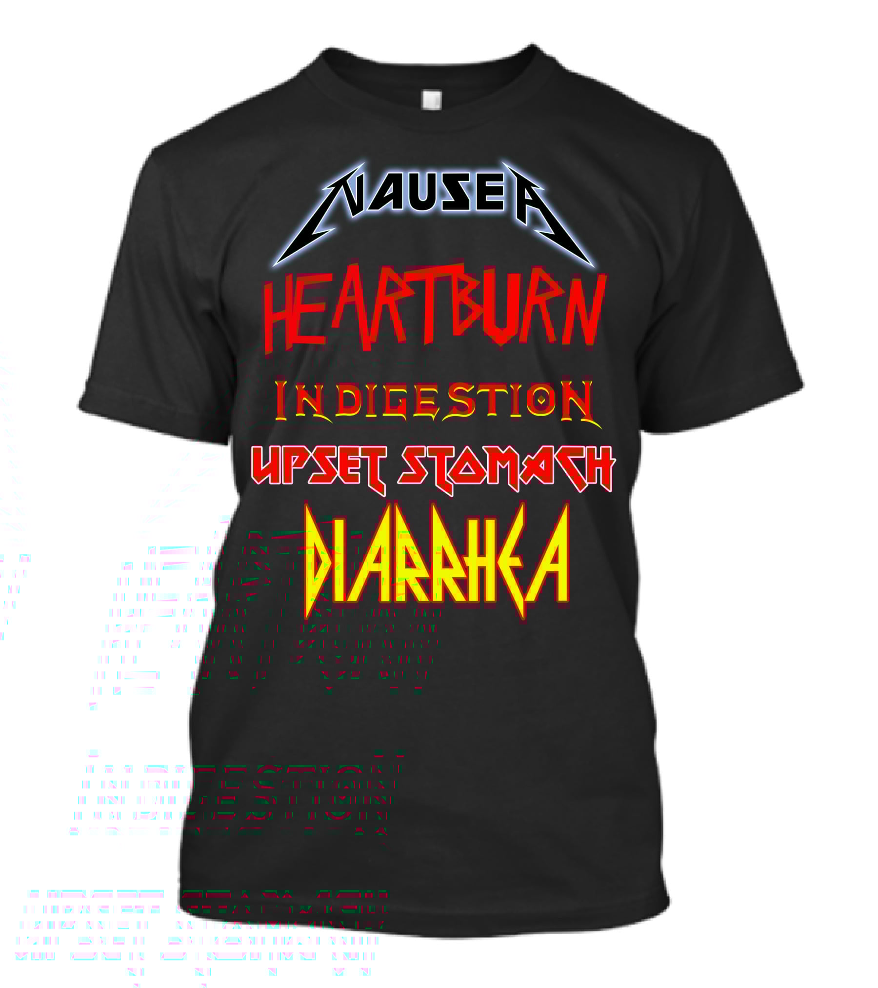 Nausea Heartburn Indigestion Upset Stomach Diarrhea Metal Band T-Shirt