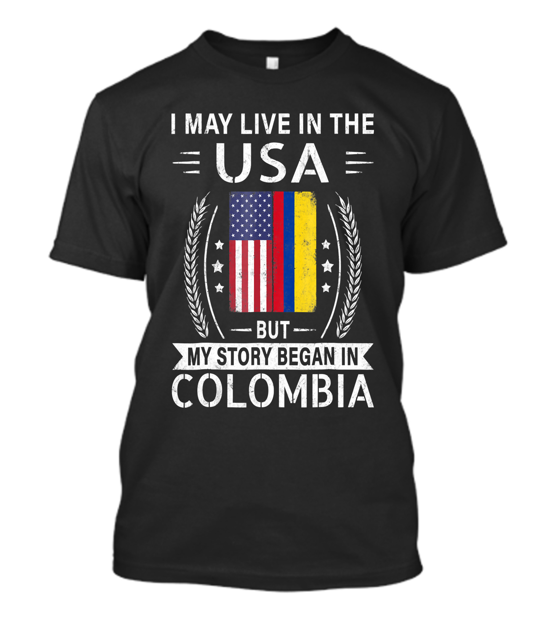 I May Live In The USA But My Story Began In Colombia With American Colombian Flag T-Shirt