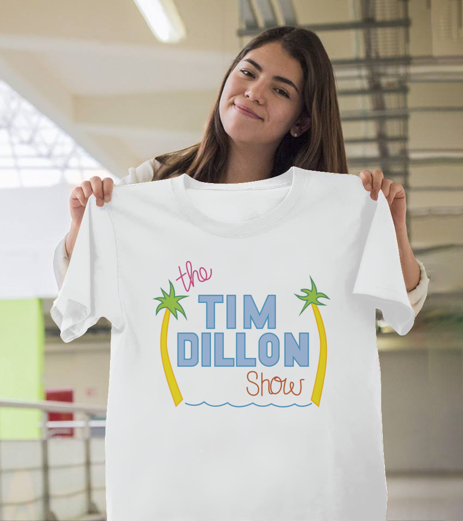 The Tim Dillon Show T-Shirt
