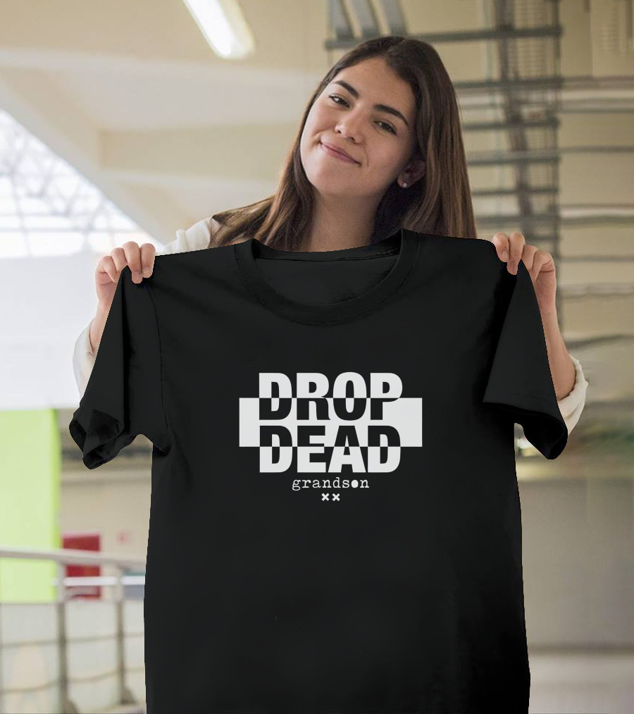 DROP DEAD Grandson Xx T-Shirt