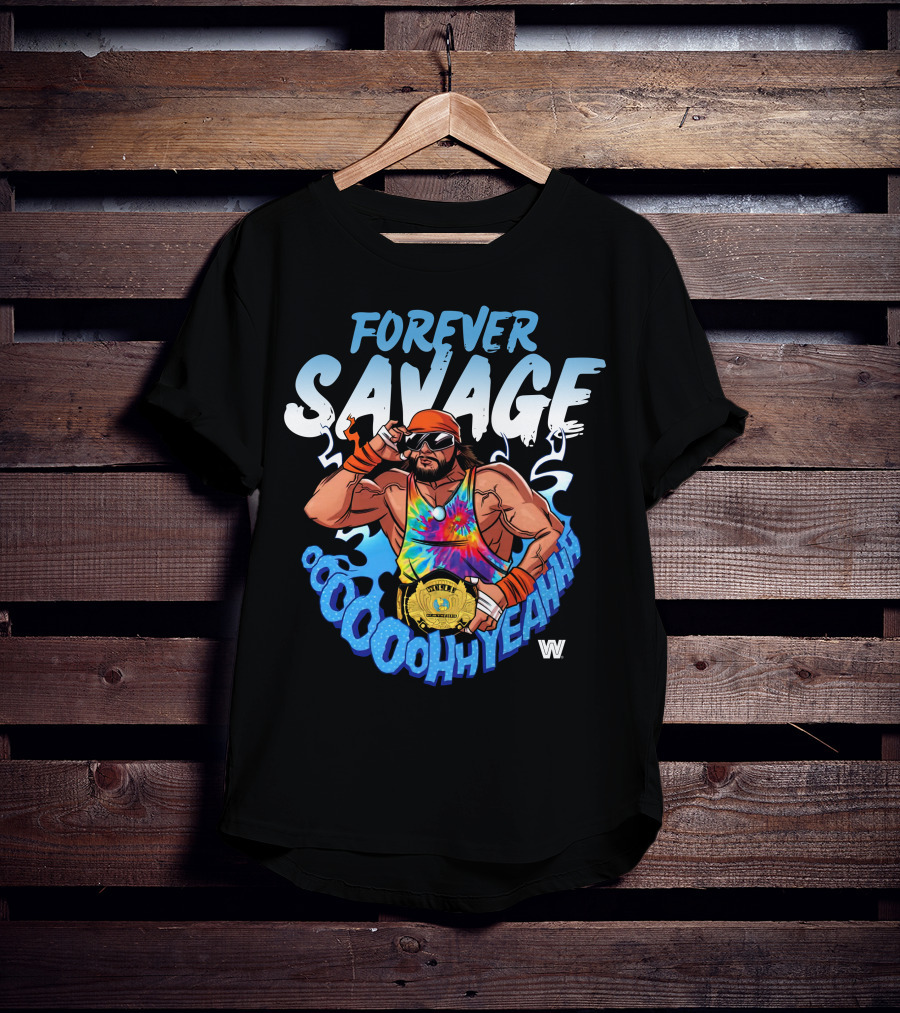 Forever Savage Oooooh Yeah Wrestling Champion T-Shirt