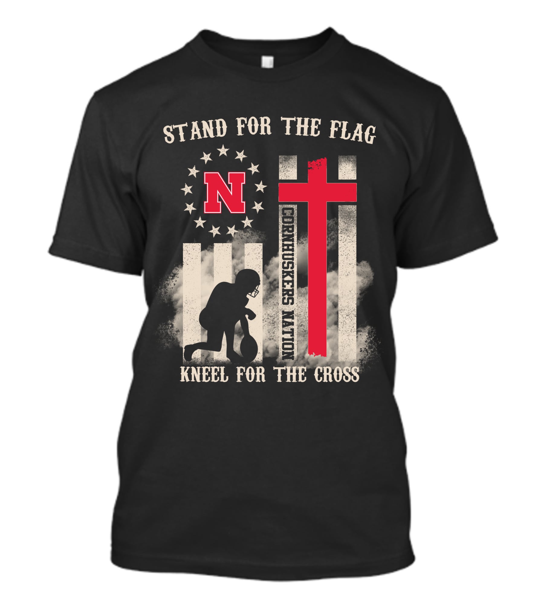 Stand For The Flag Cornhuskers Nation Kneel For The Cross T-Shirt