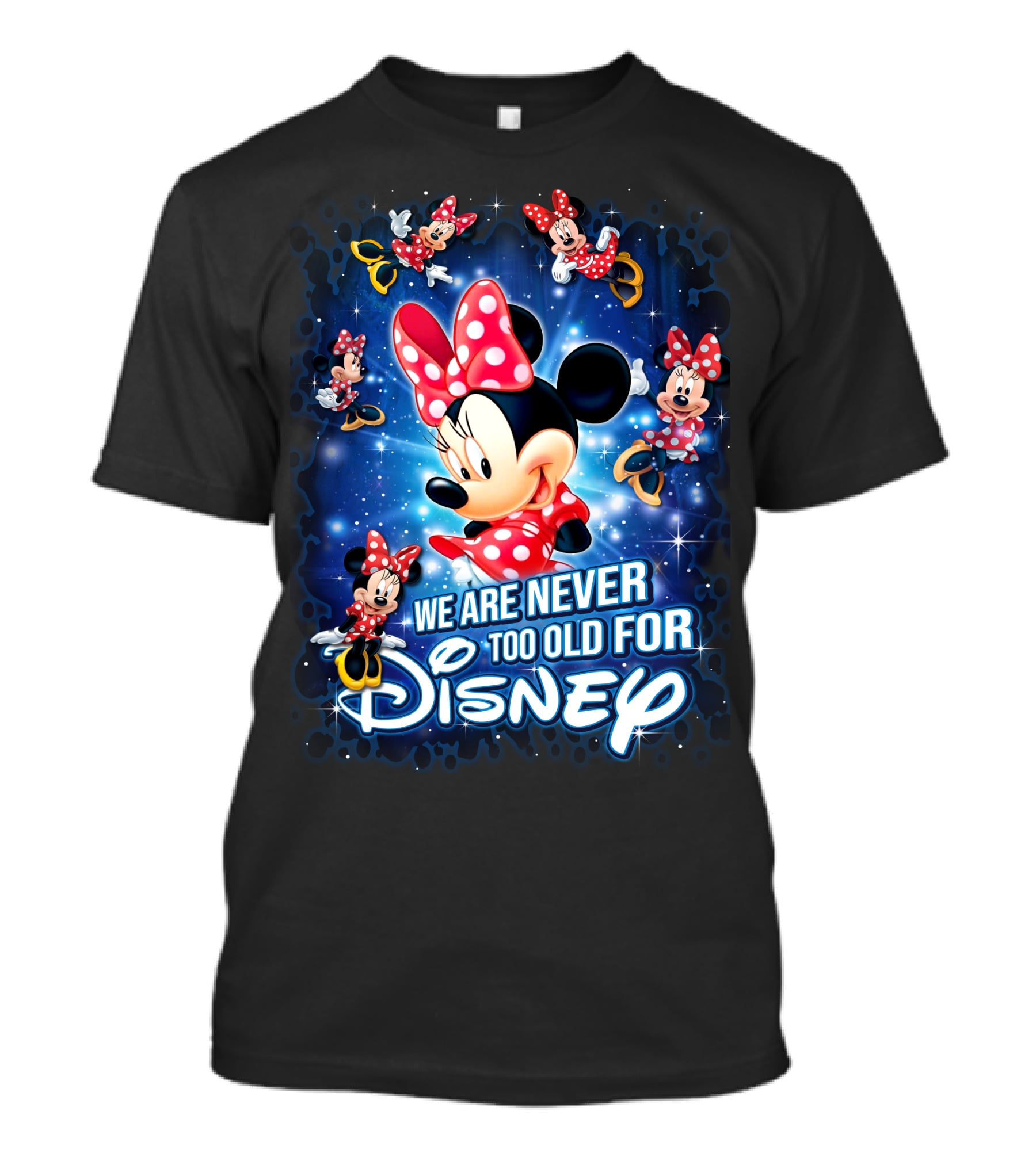 We Are Never Too Old For Disney Minnie Mouse Galaxy T-Shirt