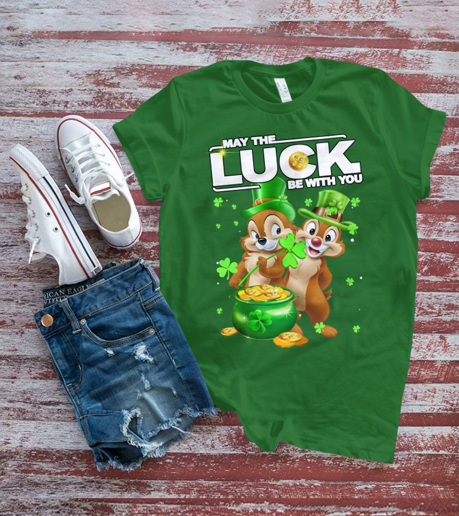 Chip And Dale May The Luck Be With You St Patrick's Day T-Shirt