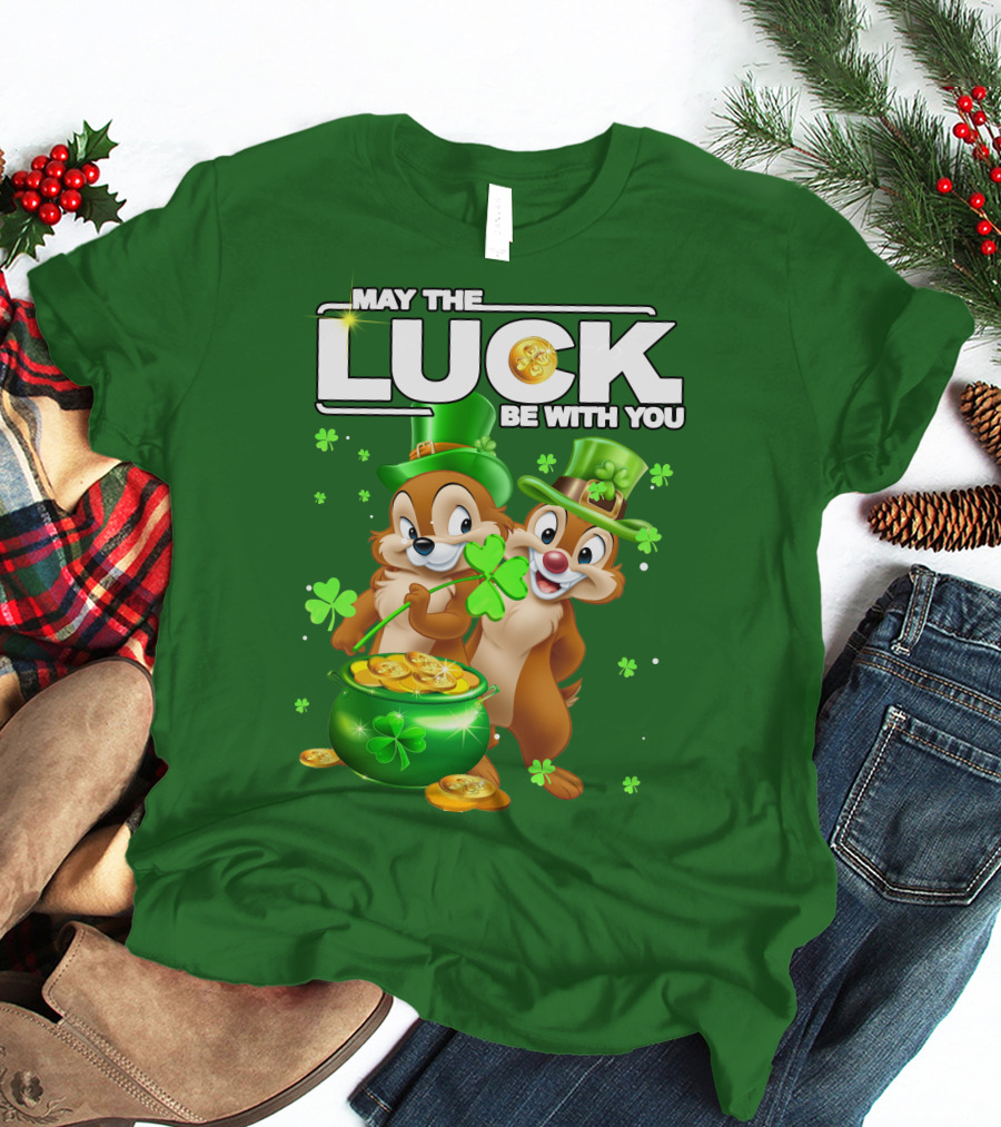 Chip And Dale May The Luck Be With You St Patrick's Day T-Shirt
