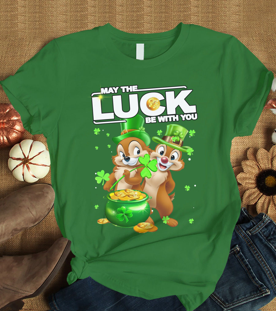 Chip And Dale May The Luck Be With You St Patrick's Day T-Shirt