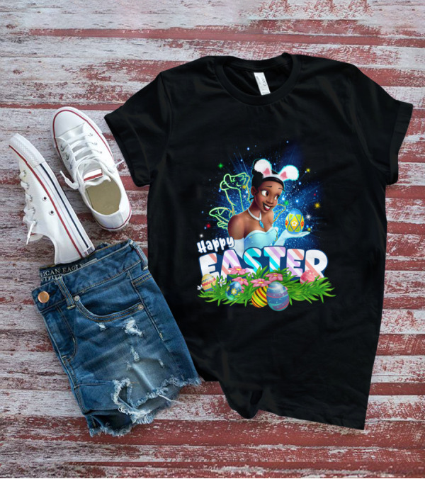 Tiana Happy Easter Bunny Ears Sparkling Eggs And Flowers T-Shirt