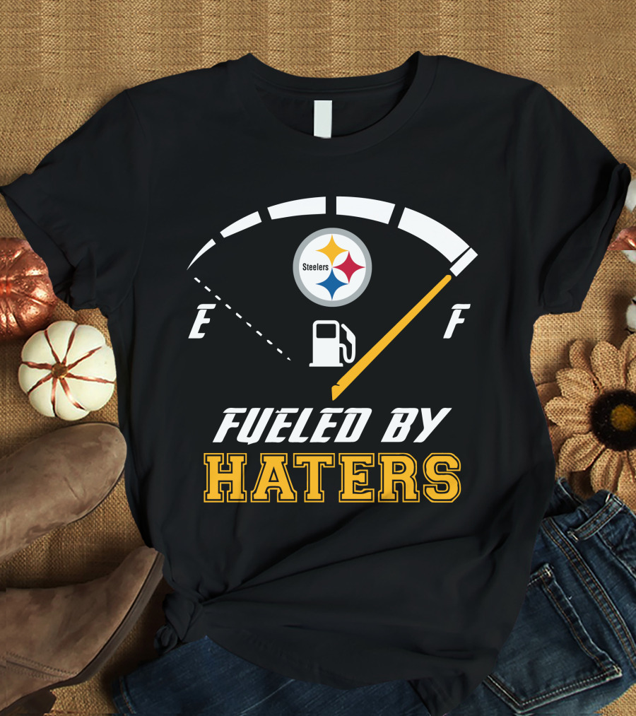 Pittsburgh Steelers Fueled By Haters Gauge Fuel Tank T-Shirt
