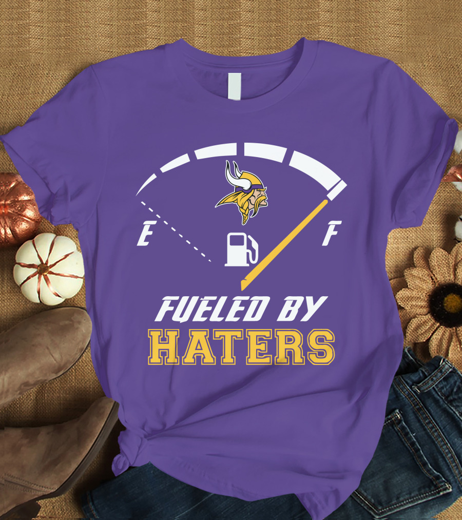 Minnesota Vikings Fueled By Haters Fuel Gauge Viking T-Shirt
