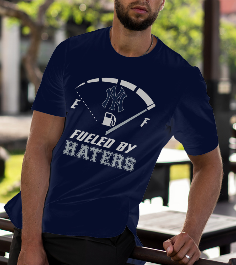 New York Yankees Fueled By Haters Gas Gauge T-Shirt