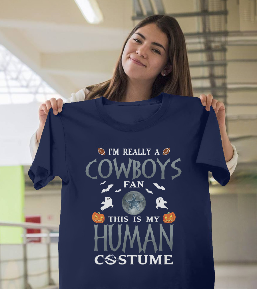 I'm Really A Cowboys Fan This Is My Human Costume T-Shirt