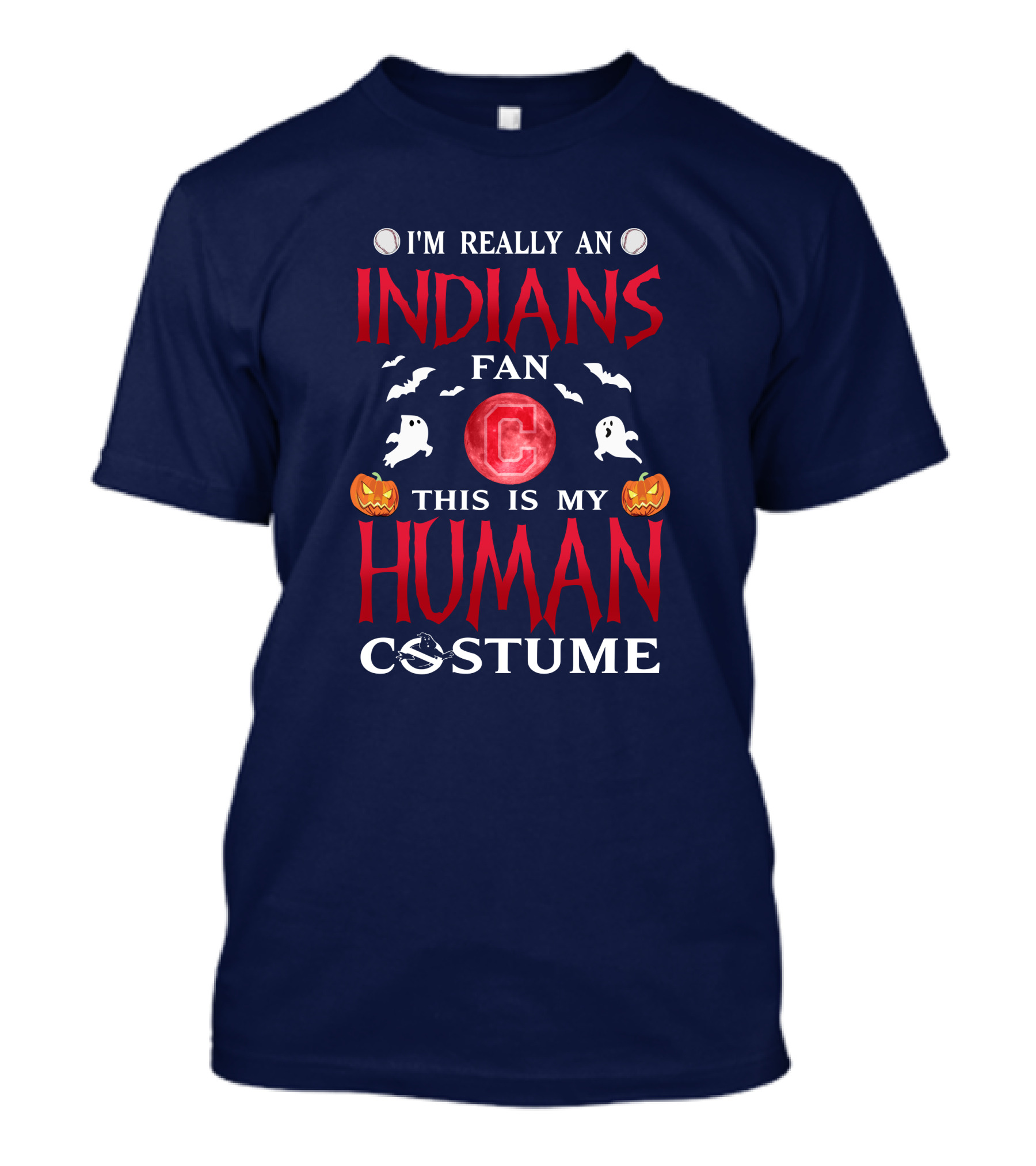 I'm Really An Indians Fan This Is My Human Costume Halloween T-Shirt