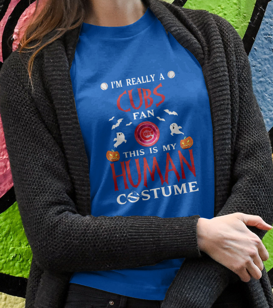 I'm Really A Cubs Fan This Is My Human Costume Chicago Cubs Halloween T-Shirt