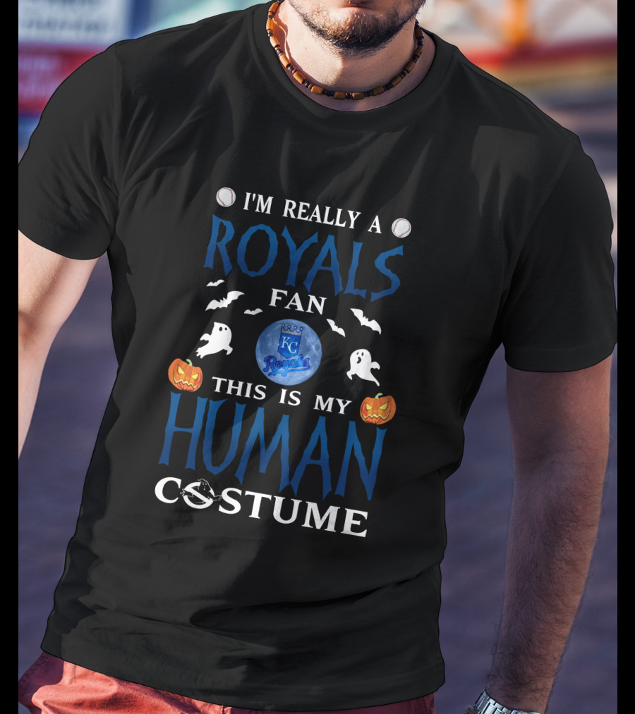 I'm Really A Kansas City Royals Fan This Is My Human Costume T-Shirt