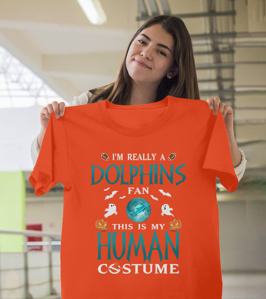 I'm Really A Dolphins Fan This Is My Human Costume Halloween Ghosts Pumpkins Football T-Shirt
