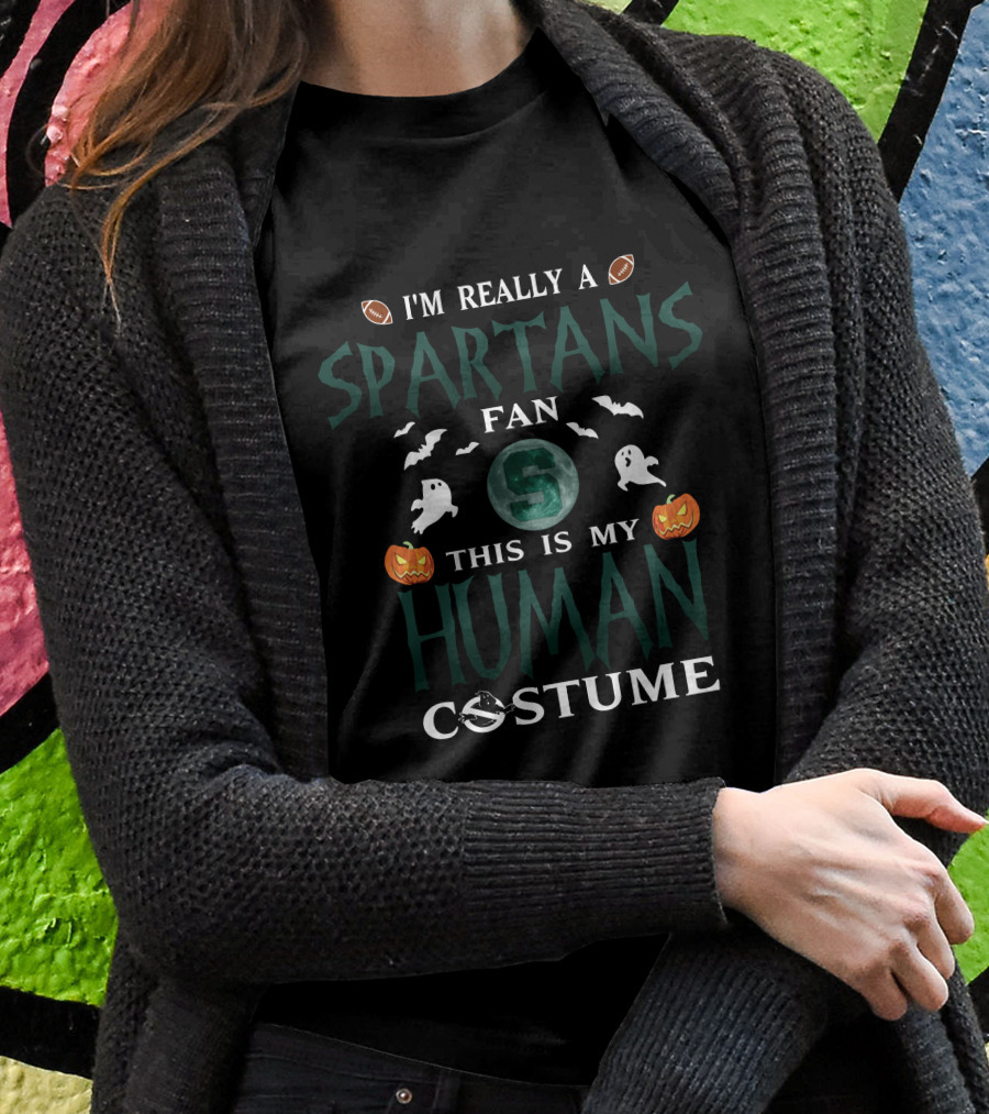 I'm Really A Michigan State Spartans Fan This Is My Human Costume T-Shirt