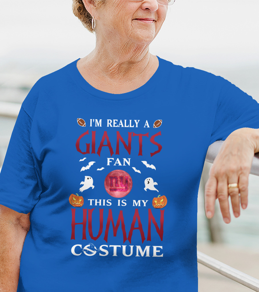 I'm Really A Giants Fan This Is My Human Costume T-Shirt